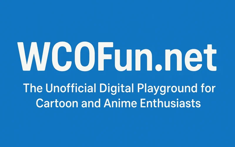 WCOFun Net: What You Need to Know About This Anime Streaming Site